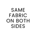 Product detail graphic reading: Same fabric on both sides.